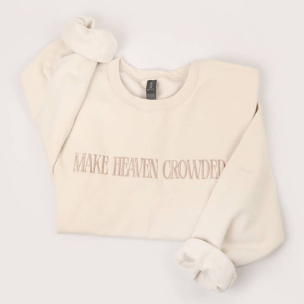 MAKE HEAVEN CROWDED Embroidered Heavyweight Sweatshirt