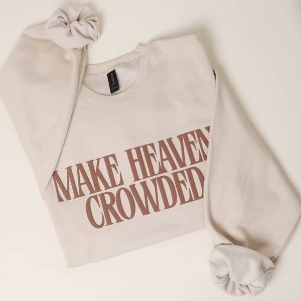 Make Heaven Crowded PUFF MIDWEIGHT Sweatshirt